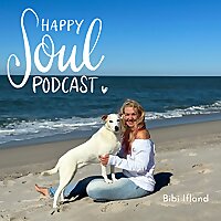 happy soul - Dein Podcast f&uuml;r ein gl&uuml;ckliches Leben!