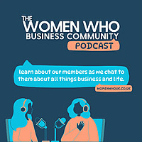 The Women Who Business Community Podcast