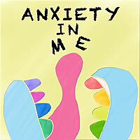 Anxiety in Me