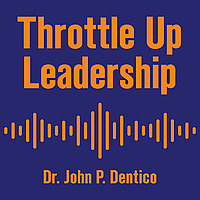 Throttle Up Leadership Podcast