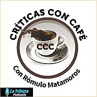 Criticas con Caf&eacute; con R&oacute;mulo Matamoros