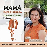 Mam&aacute; y Emprendedora Desde Casa | Empresarias Digitales| Marketing Digital | Desarrollo Personal