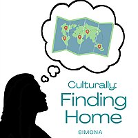 Culturally: Finding Home