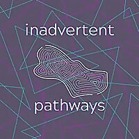 Inadvertent Pathways