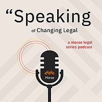 Speaking of Changing Legal