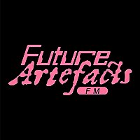 Future Artefacts FM