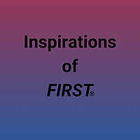 Inspirations of FIRST&reg;