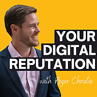Your Digital Reputation