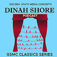 GSMC Classics: Dinah Shore - Birdseye Open House