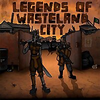 Legends of Wasteland City