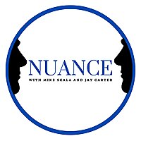Nuance with Mike Scala and Jay Carter