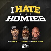 I Hate The Homies