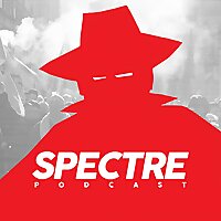 SPECTRE Podcast