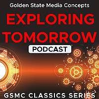 GSMC Classics: Exploring Tomorrow