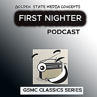 GSMC Classics: First Nighter