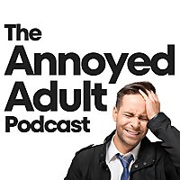 The Annoyed Adult