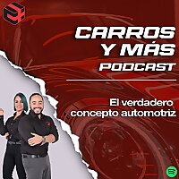 Carros y M&aacute;s Podcast
