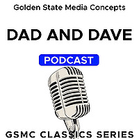 GSMC Classics: Dad and Dave