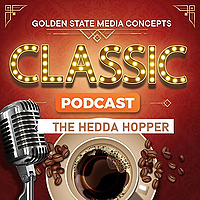 GSMC Classics: The Hedda Hopper Show