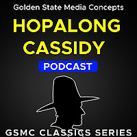 GSMC Classics: Hopalong Cassidy
