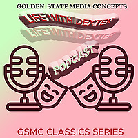 GSMC Classics: Life with Dexter