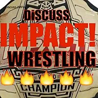 Discuss TNA IMPACT Wrestling