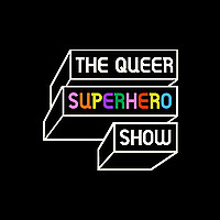 The Queer SuperHero Show