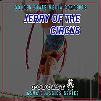 GSMC Classics: Jerry of the Circus