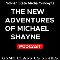 GSMC Classics: The New Adventures of Michael Shayne