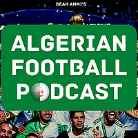 Algerian Football Podcast