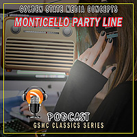 GSMC Classics: Monticello Party Line