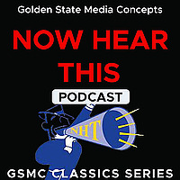 GSMC Classics: Now Hear This