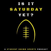 Is It Saturday Yet? A College Football Podcast