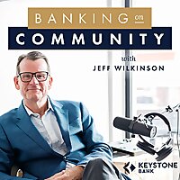 Banking on Community with Jeff Wilkinson