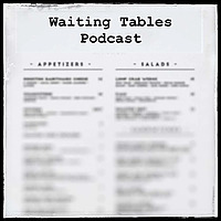 Waiting Tables