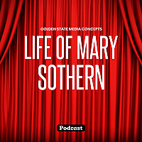 GSMC Classics: The Life of Mary Sothern