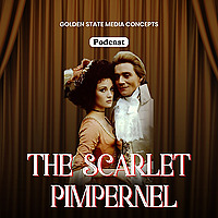 GSMC Classics: The Scarlet Pimpernel