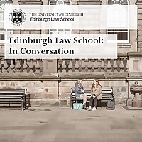 Edinburgh Law School: In Conversation