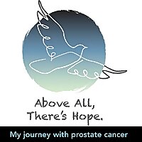 Above All, There's Hope - My journey with prostate cancer