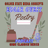 GSMC Classics: Edgar Guest