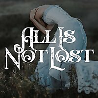 All is Not Lost Podcast
