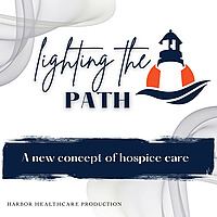 Lighting the Path: A New Concept of Hospice Care