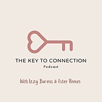 The Key to Connection Podcast