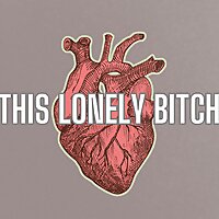 This Lonely Bitch
