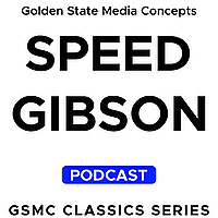 GSMC Classics: Speed Gibson