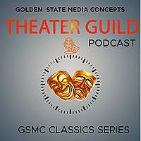 GSMC Classics: Theater Guild