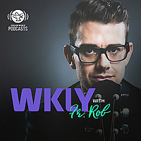 Shalom World - WKLY with Fr. Rob