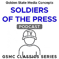 GSMC Classics: Soldiers of the Press