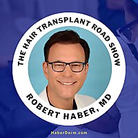 The Hair Transplant Road Show | Robert Haber, MD