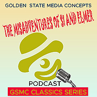 GSMC Classics: The Misadventures of Si and Elmer